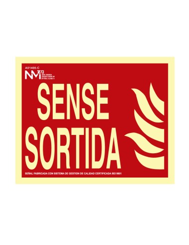 Cartel de extinción "sense sortida" clase b (pvc 0.7mm) 30x15cm normaluz