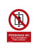 Señal prohibido "personas no, exclusivamente para cargas" (pvc 0.7mm) 30x40cm normaluz